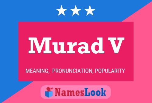 Постер имени Murad V