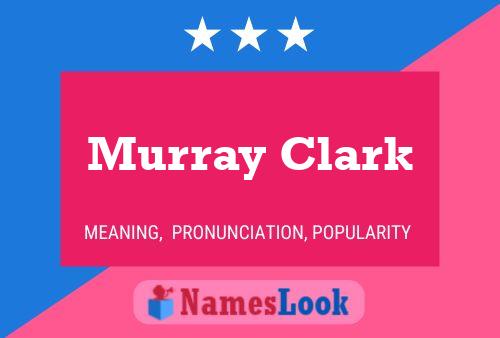 Постер имени Murray Clark