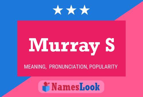 Постер имени Murray S