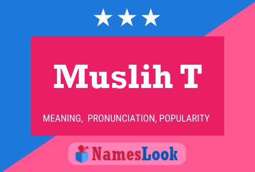 Постер имени Muslih T