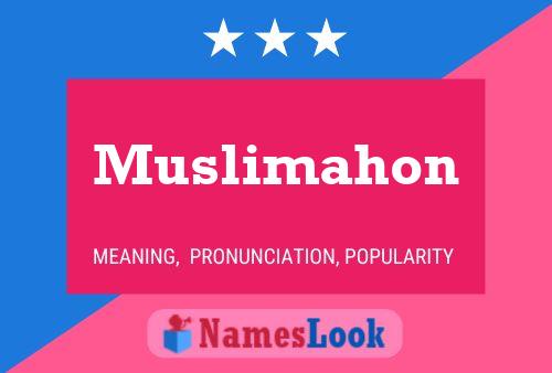 Постер имени Muslimahon