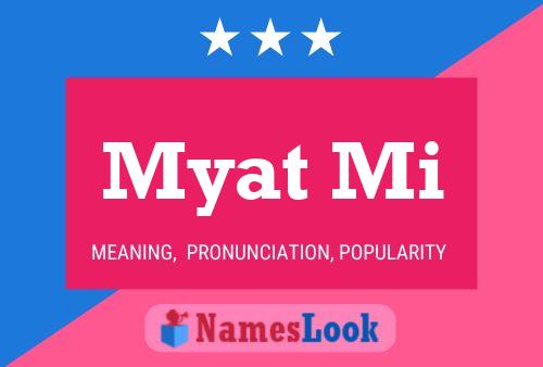 Постер имени Myat Mi