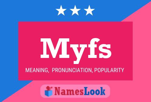 Постер имени Myfs