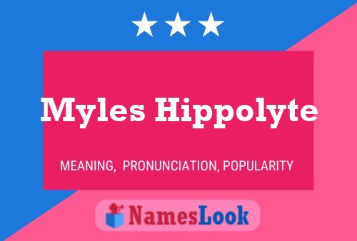 Постер имени Myles Hippolyte