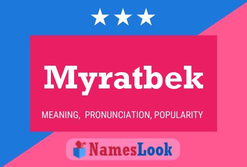 Постер имени Myratbek