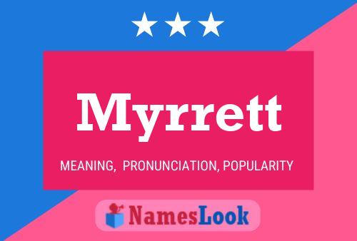 Постер имени Myrrett