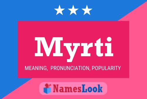 Постер имени Myrti