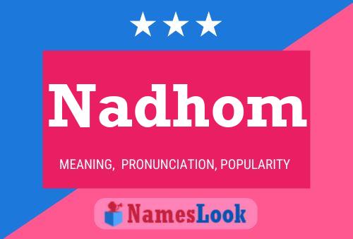 Постер имени Nadhom