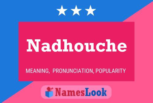 Постер имени Nadhouche