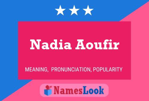 Постер имени Nadia Aoufir