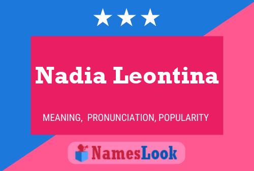 Постер имени Nadia Leontina