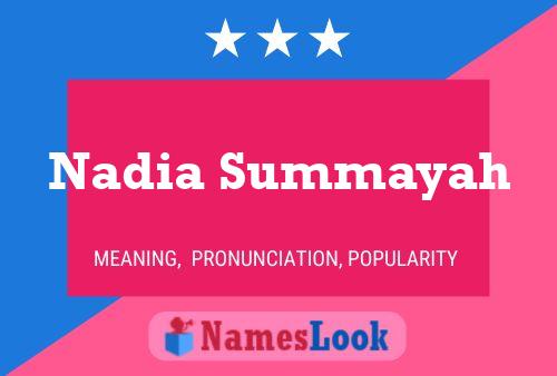 Постер имени Nadia Summayah