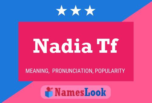 Постер имени Nadia Tf