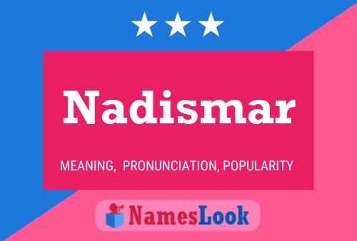 Постер имени Nadismar