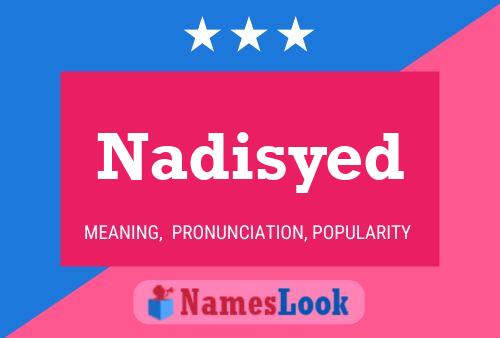 Постер имени Nadisyed