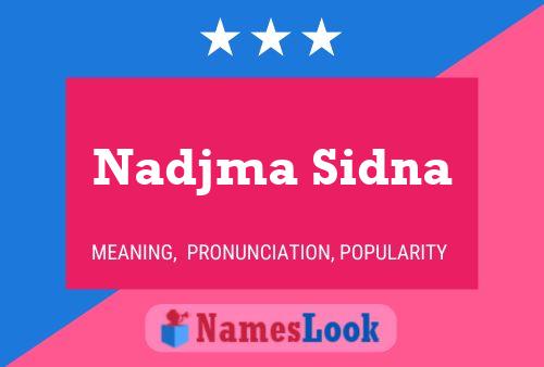 Постер имени Nadjma Sidna