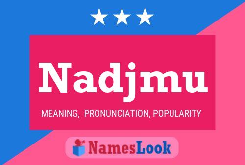 Постер имени Nadjmu