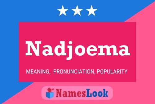 Постер имени Nadjoema