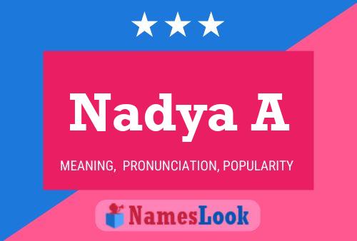 Постер имени Nadya A