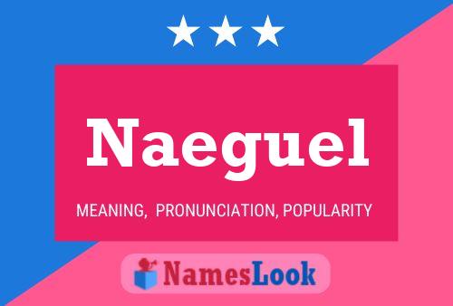 Постер имени Naeguel