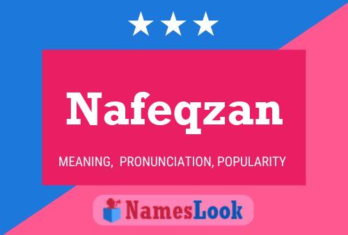 Постер имени Nafeqzan