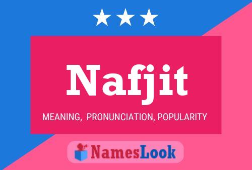 Постер имени Nafjit