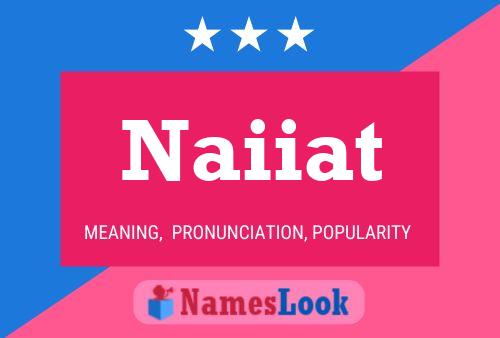 Постер имени Naiiat