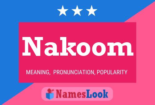 Постер имени Nakoom