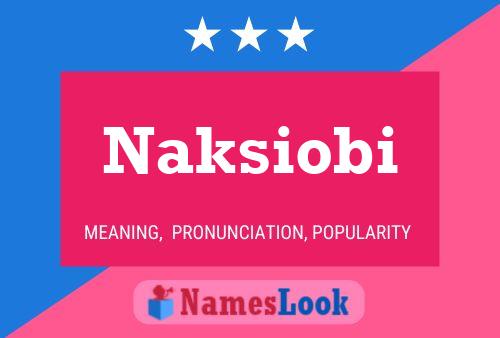 Постер имени Naksiobi