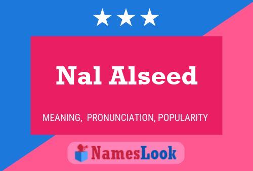 Постер имени Nal Alseed