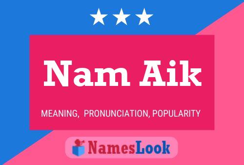 Постер имени Nam Aik