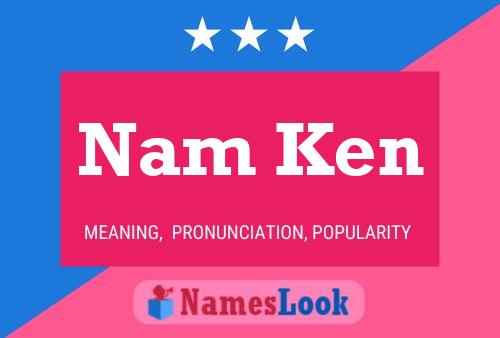 Постер имени Nam Ken