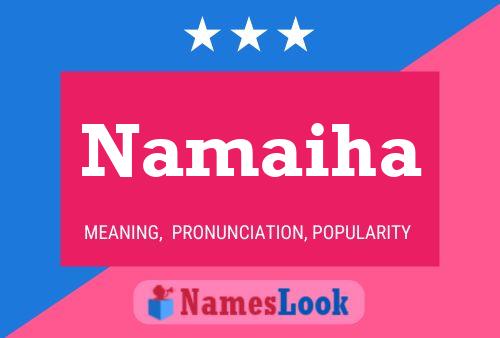 Постер имени Namaiha