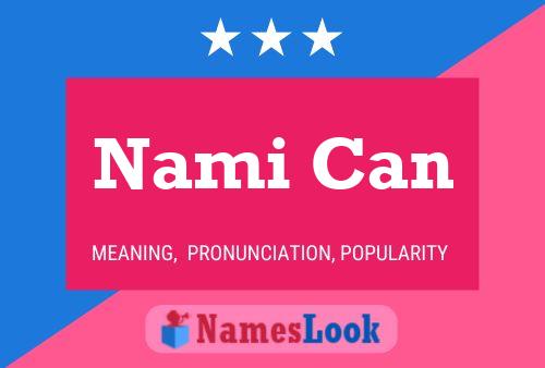 Постер имени Nami Can