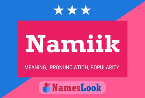 Постер имени Namiik