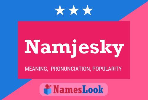 Постер имени Namjesky