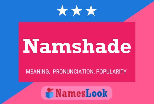 Постер имени Namshade