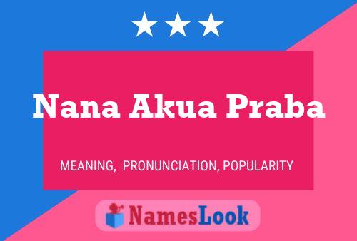 Постер имени Nana Akua Praba