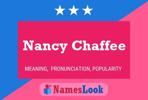 Постер имени Nancy Chaffee