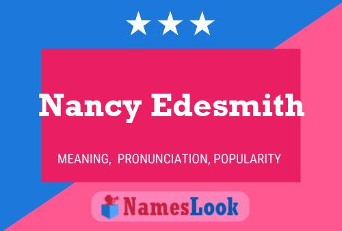 Постер имени Nancy Edesmith