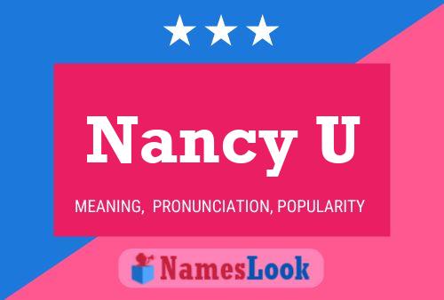 Постер имени Nancy U