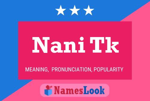 Постер имени Nani Tk