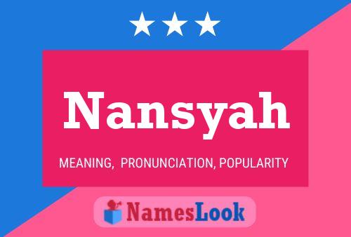 Постер имени Nansyah