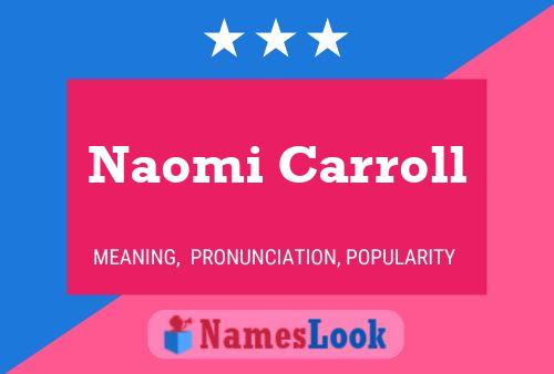 Постер имени Naomi Carroll