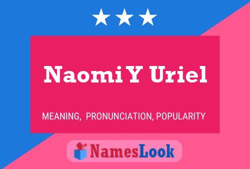 Постер имени Naomi Y Uriel