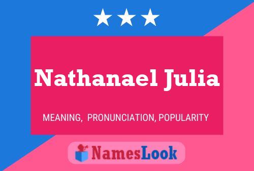 Постер имени Nathanael Julia