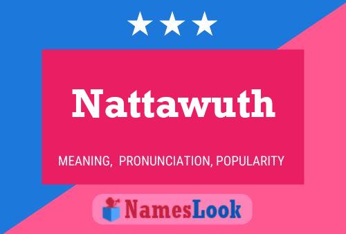 Постер имени Nattawuth