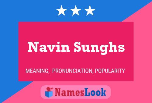 Постер имени Navin Sunghs