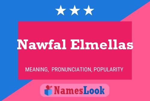 Постер имени Nawfal Elmellas