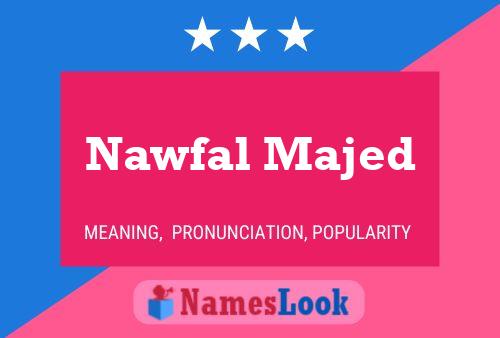 Постер имени Nawfal Majed